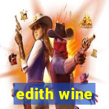 edith wine